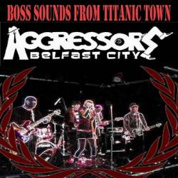 Aggressors B.C : Boss Sounds from Titanic Town